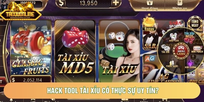 Hack tool tài xỉu có thực sự uy tín? Hack tool tài xỉu có thực sự uy tín?