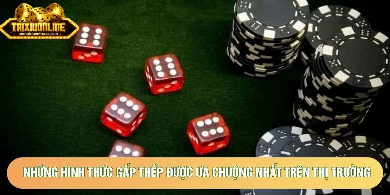 Những hình thức gấp thếp được ưa chuộng nhất trên thị trường