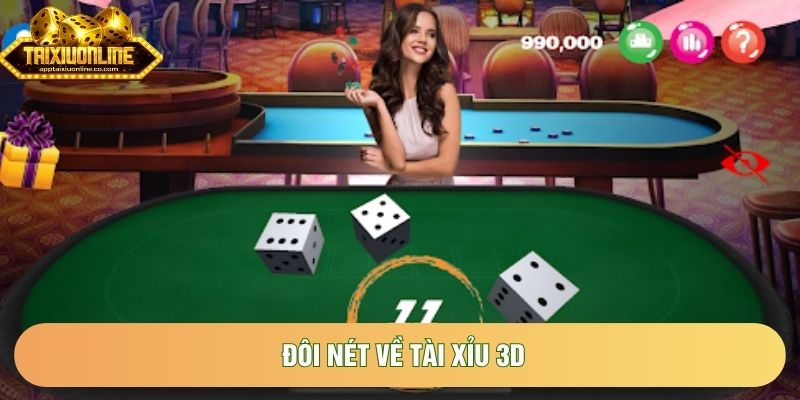 Đôi nét về tài xỉu 3d